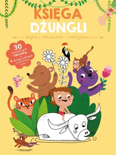 Bajka z tatuażami i naklejkami. Księga dżungli