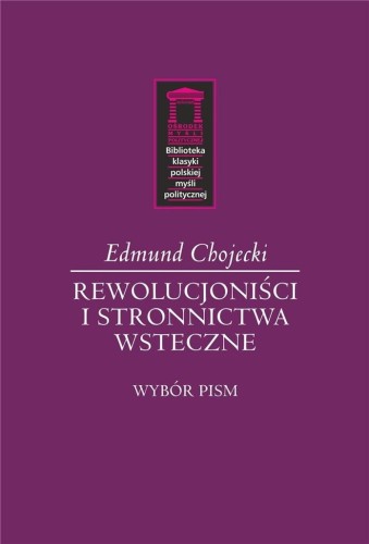 Rewolucjoniści i stronnictwa wsteczne
