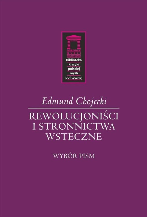 Rewolucjoniści i stronnictwa wsteczne