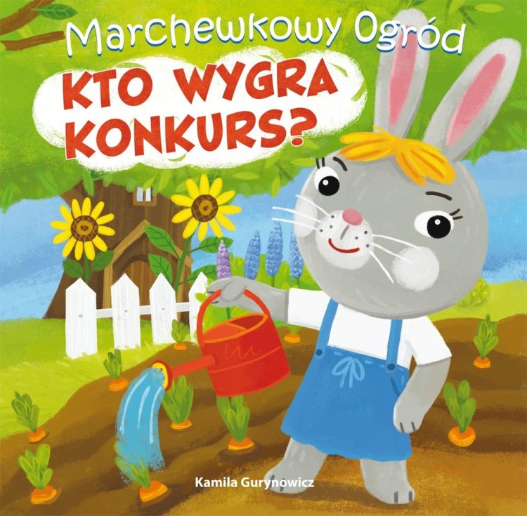 Marchewkowy ogród T.1 Kto wygra konkurs?