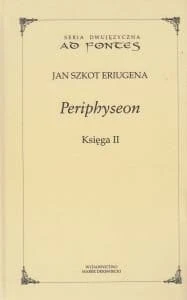 Periphyseon Księga II Seria dwujęzyczna Jan Szkot Eriugena.jpg