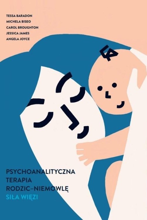 Psychoanalitycznej terapii rodzic-niemowlę