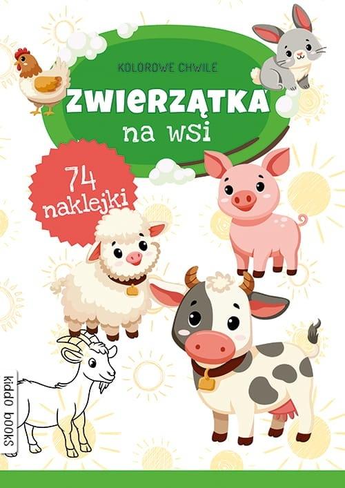 Kolorowe chwile. Zwierzątka na wsi