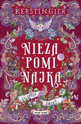 Co spaja świat T.3 Niezapominajka