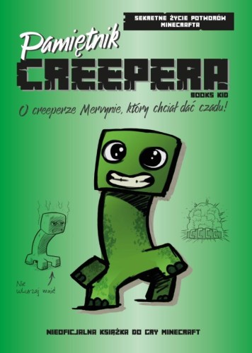 Pamiętnik Smoka Endu. O creeperze Mervynie...