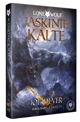 Lone Wolf 3: Jaskinie Kalte - Seria Kai Księga III