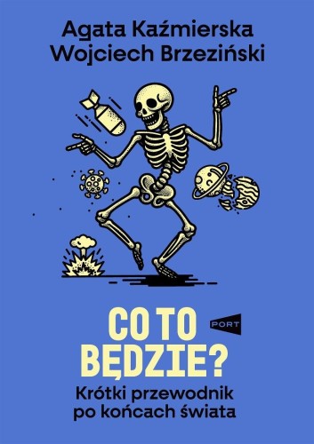 Co to będzie? Krótki przewodnik po końcach świata