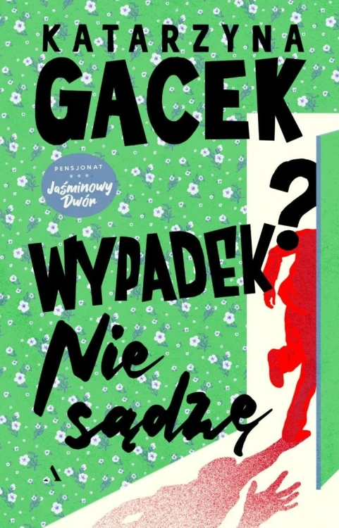 Wypadek? Nie sądzę