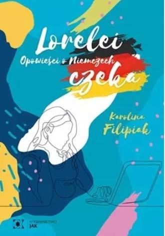 Lorelei czeka. Opowieści o Niemczech