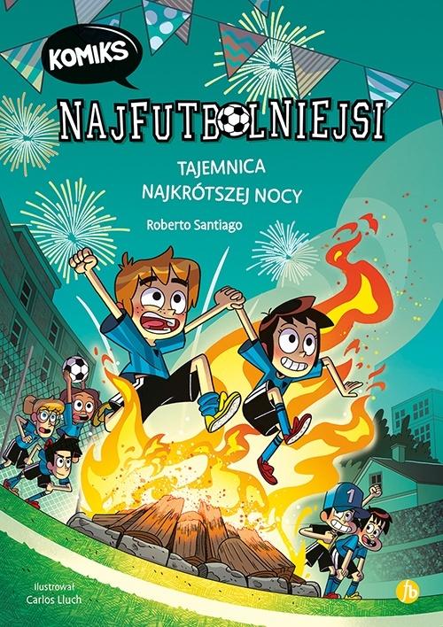 Najfutbolniejsi komiks T3 Tajemnica najkrótszej...
