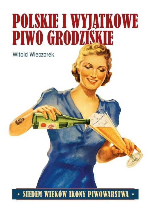 Polskie i wyjątkowe. Piwo grodziskie