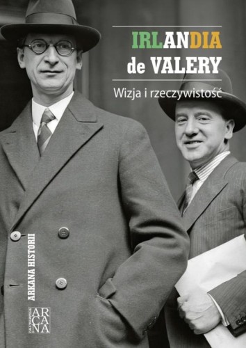 Irlandia de Valery. Wizja i rzeczywistość