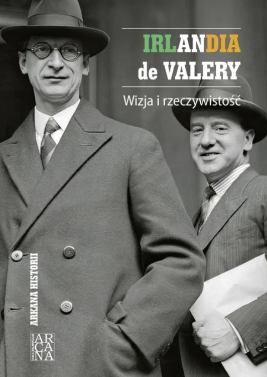 Irlandia de Valery. Wizja i rzeczywistość