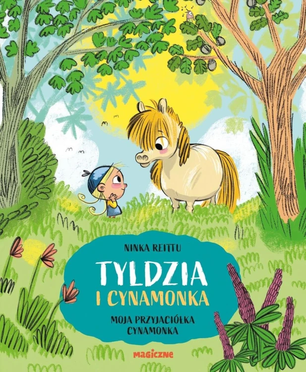 Tyldzia i Cynamonka. Moja przyjaciółka Cynamonka