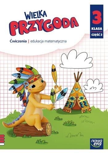 Wielka Przygoda SP 3 Matematyka ćw. cz.3