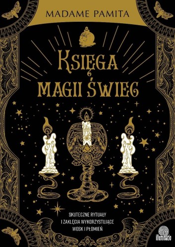 Księga magii świec. Skuteczne rytuały i zaklęcia..