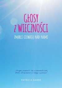 glosy-z-wiecznosci-zmarli-czuwaja-nad-nami-darre-patricia,347973-s.jpg