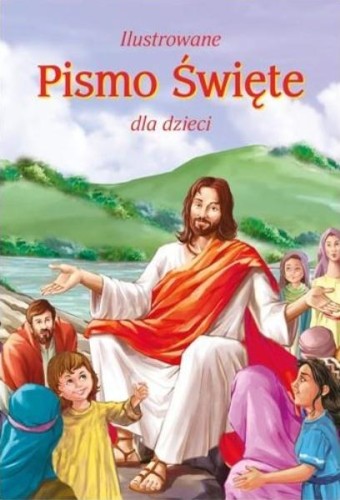 Ilustrowane Pismo Święte dla dzieci