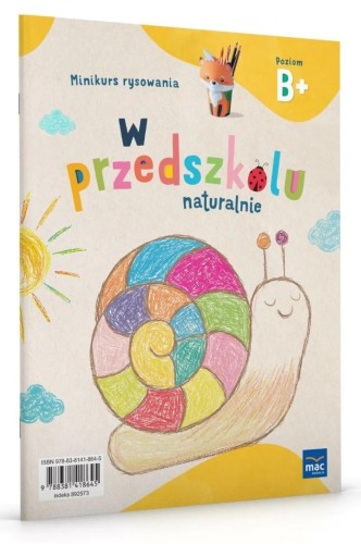 W przedszkolu naturalnie Poziom B+ Minikurs rysow.