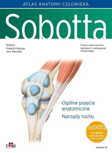 Atlas anatomii człowieka Sobotta T.1 Łacińskie...