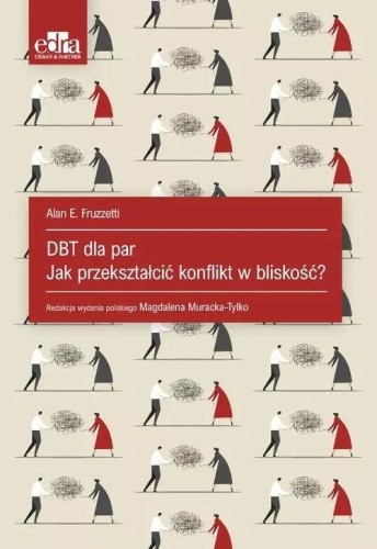 DBT dla par. Jak przekształcić konflikt w bliskość
