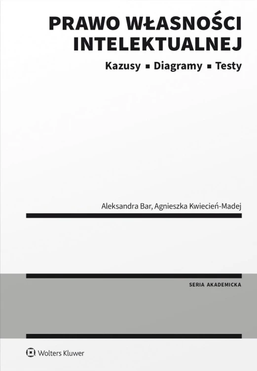 Prawo własności intelektualnej. Kazusy. Diagramy..