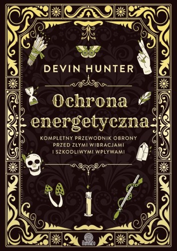 Ochrona energetyczna. Kompletny przewodnik..