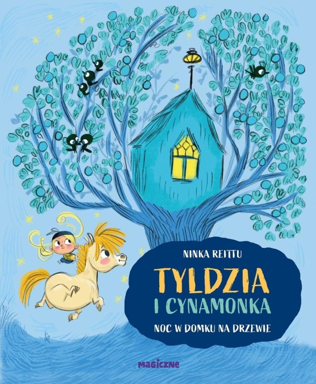 Tyldzia i Cynamonka. Noc w domu na drzewie