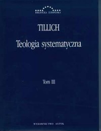 teologia-systematyczna-tom-iii-seria-biblioteka-europejska-paul-tillich,12802-s.jpg