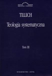 Teologia systematyczna. Tom III Paul Tillich.jpg