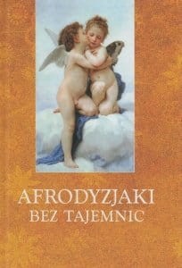 Afrodyzjaki bez tajemnic.jpg