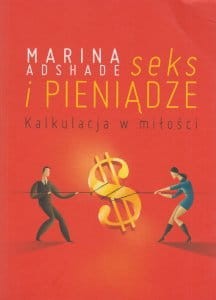 Seks i pieniądze Kalkulacja w miłości Marina Adshade.jpg