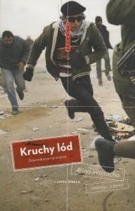 Kruchy lód Dziennikarze na wojnie Anna Wojtacha.jpg