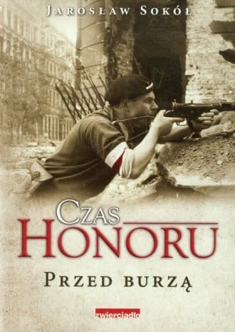 Czas honoru Przed burzą (oprawa miękka) Jarosław Sokół.jpg