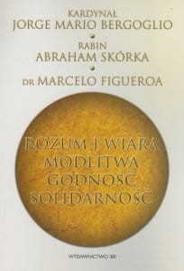 Rozum i wiara Modlitwa, godność, solidarność.jpg