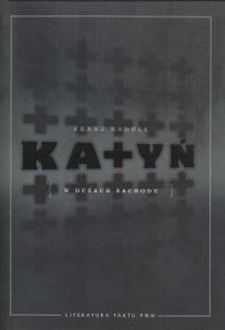 Katyń w oczach zachodu Franz Kadell.jpg