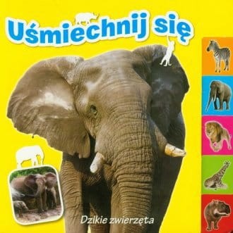 Dzikie zwierzęta. Uśmiechnij się.jpg