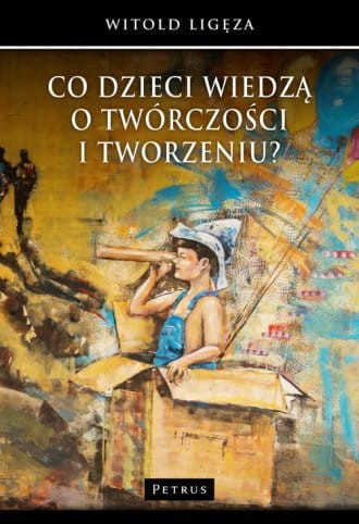 Co dzieci wiedzą o twórczości i tworzeniu Witold Ligęza.jpg