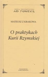 O praktykach kurii rzymskiej Mateusz z Krakowa.jpg