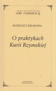 O praktykach kurii rzymskiej Mateusz z Krakowa.jpg